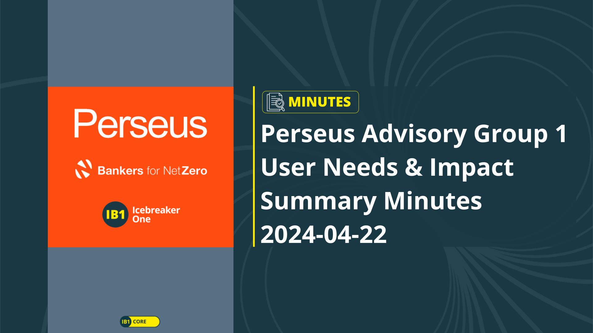 perseus-advisory-group-1-summary-minutes-icebreaker-one